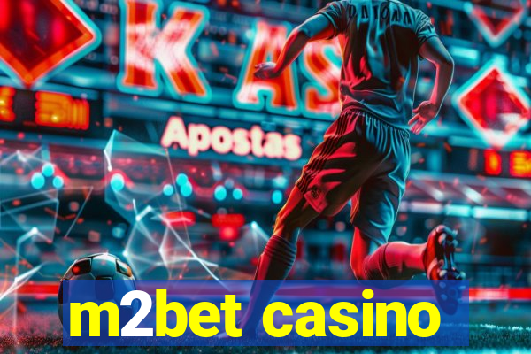 m2bet casino